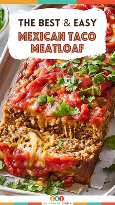 the best and easy mexican taco meatloaf on a plate with cilantro