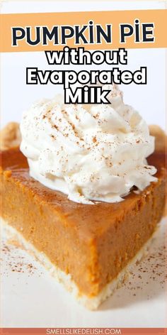 pumpkin pie with whipped cream on top and the title overlay reads pumpkin pie without evaporated milk