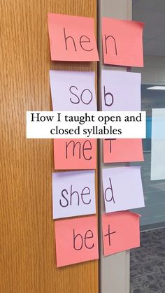 a bulletin board with sticky notes attached to it that says, how i taught open and closed syllables