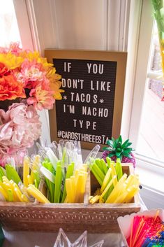 there is a sign that says if you don't like tacos i'm nacho type