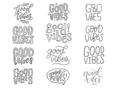 hand drawn lettering that says good vibes, good vibes and good vibes