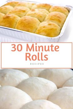 rolls in a pan with the words 30 minute rolls on it and an image of bread rolls