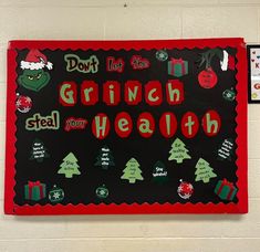 a bulletin board with the words don't let the grinch steal your health