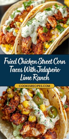 fried chicken street corn tacos with jalapeno lime ranch