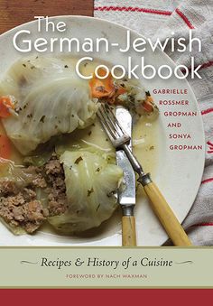 the german - jewish cookbook recipes and history of a cuisine by susan vander