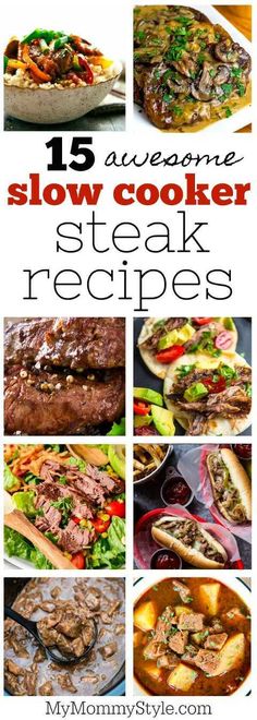 15 awesome slow cooker steak recipes that are easy to make and great for grilling