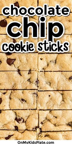 chocolate chip cookie sticks stacked on top of each other with the words, chocolate chip cookie sticks