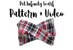 a red and black plaid bow tie with the words pet infanty scarf pattern video