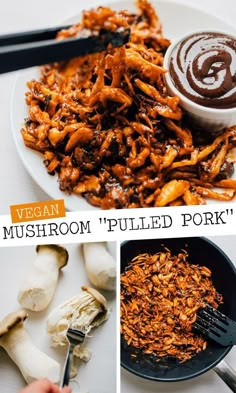 mushroom pulled pork is shown in three different pictures, including mushrooms and dipping sauce on the side