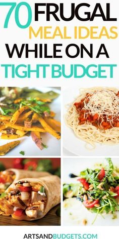 the top ten frugal meal ideas while on a tight budget, including pasta and vegetables