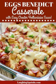 an egg benedict casserole is being drizzled with cheese and ham