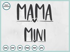 the word mama is written in black and white