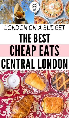 london on a budget the best cheap eats central london