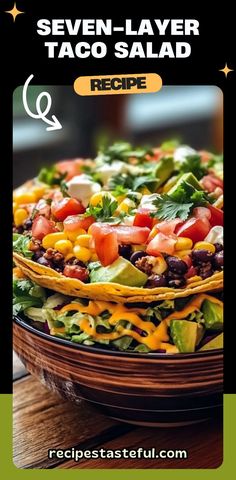 the recipe for seven layer taco salad is shown