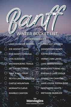 the banff winter bucket list is shown with mountains in the background and snow on the ground