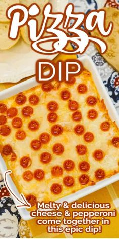 an advertisement for pizza dip with pepperoni and cheese