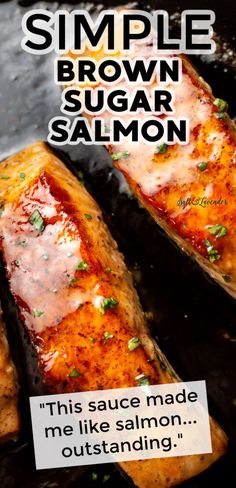 closeup of salmon pieces with text overlay that reads simple brown sugar salmon - "This sauce made me like salmon... outstanding." Honey Salmon Recipes, Salmon Honey, Salmon Recipes Baked, Brown Sugar Glazed Salmon, Brown Sugar Salmon, Easy Salmon Recipe, Sticky Sauce