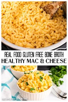 Two photos, one of a closeup of Mac and cheese cooked inside a stainless steel pot being stirred by a wooden spoon and a second photo of a white bowl full of Mac and cheese garnished with chopped parsley with two forks next to it with another bowl of Mac and cheese in the background, a blue striped kitchen towel on the side and Italian parsley sitting around the bowls with text that says Real Food Gluten Free Bone Broth Healthy Mac & Cheese.