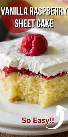 vanilla raspberry sheet cake on a white plate with the words, so easy