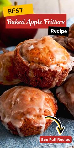 the best baked apple fritters recipe is in front of an apple and cinnamon roll