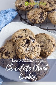 low fodmap vegan chocolate chunk cookies on a white plate with text overlay