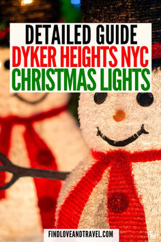 a close up of a snowman with text overlay that reads detailed guide dyker heights, nyc christmas lights