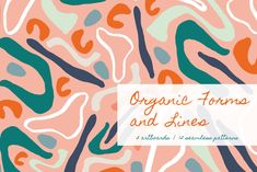 an orange and green abstract pattern with the words organic forms and lines on it's side