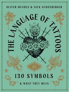 the language of tattoos and what they mean by clive mundenr & nick schonberger