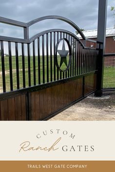 a gate with the words custom ranch gates on it and an image of a farm in the background