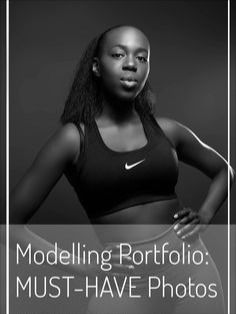 a woman in black and white with the words modeling portfolio must have photos on it