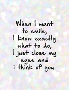 a quote that says when i want to smile, i know exactly what to do