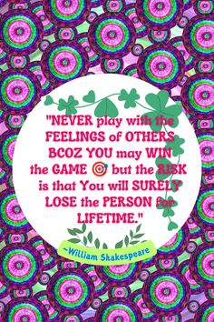 a quote from william shakespeare about playing with feelings