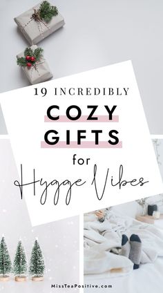 gifts for the holidays with text overlay that reads 10 incredibly cozy gifts for happy vibes