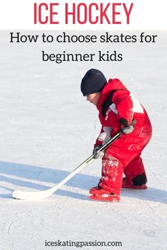 a young boy in red snowsuit on skis with text overlay that reads how to choose the best ice hockey helmet for beginner kids