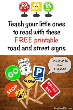 there is a sign that says teach your little ones to read with these free printable road and street signs