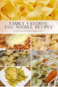 a collage of egg noodle dishes with text overlay that reads family favorite egg noodle recipes