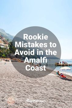 the beach with text reading rookie mistakes to avoid in the amalfi coast