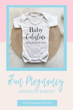 a baby announcement with the words, fun pregnancy announcement