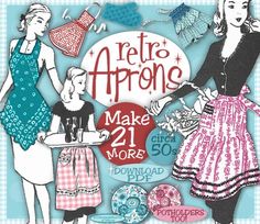 an advertisement for the retro aprons make 21 more