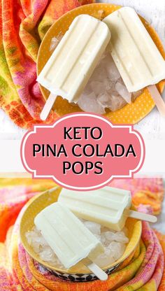 keto pina colada pops on a yellow plate with pink text overlay