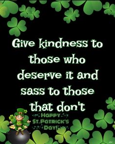 a st patrick's day quote with shamrocks