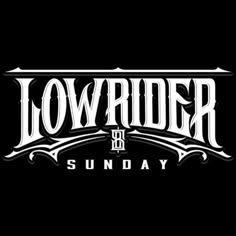 the logo for low rider on sunday