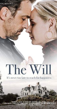 a movie poster for the will with a man and woman kissing in front of a house