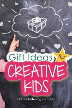 a child pointing at a blackboard with the words gift ideas for creative kids