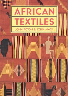 the cover of african textiles by john pickton and john mack, with an image of people