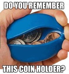 a hand holding a blue mouse with coins in it and the words do you remember this coin holder?