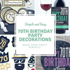 various birthday party decorations and wine bottle with the text 70th birthday decorations make your party perfect