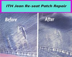 the before and after pictures of jean re - seat patch repair on a pair of jeans