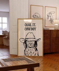 there is a sign that says cool it cowboy with a dog wearing a hat in the background