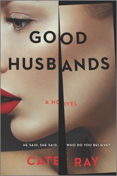 the book cover for good husbands by cate ray, which features two women's faces